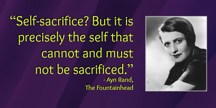 self sacrifice - ayn rand