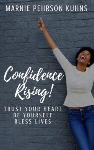 Trust Your Heart: Confidence Rising